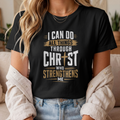 CUSTOM SHORT SLEEVE T-SHIRT I CAN DO ALL THINGS THROUGH CHRIST