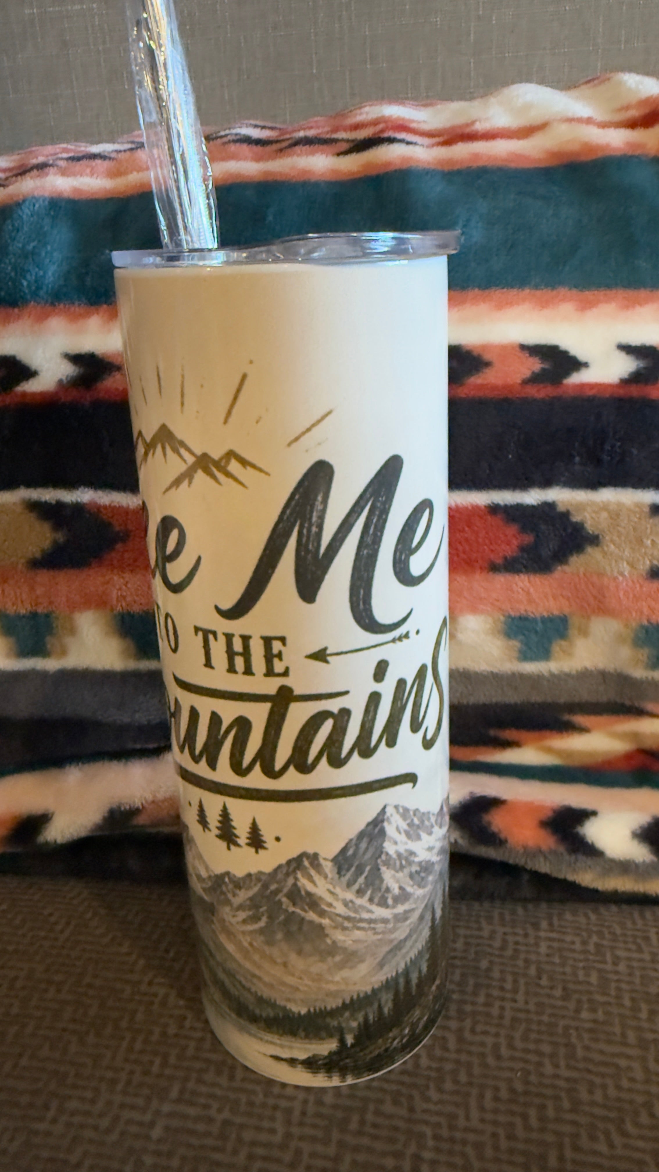 TAKE ME TO THE MOUNTAINS HANDMADE CUSTOM SUBLIMATION TUMBLERS