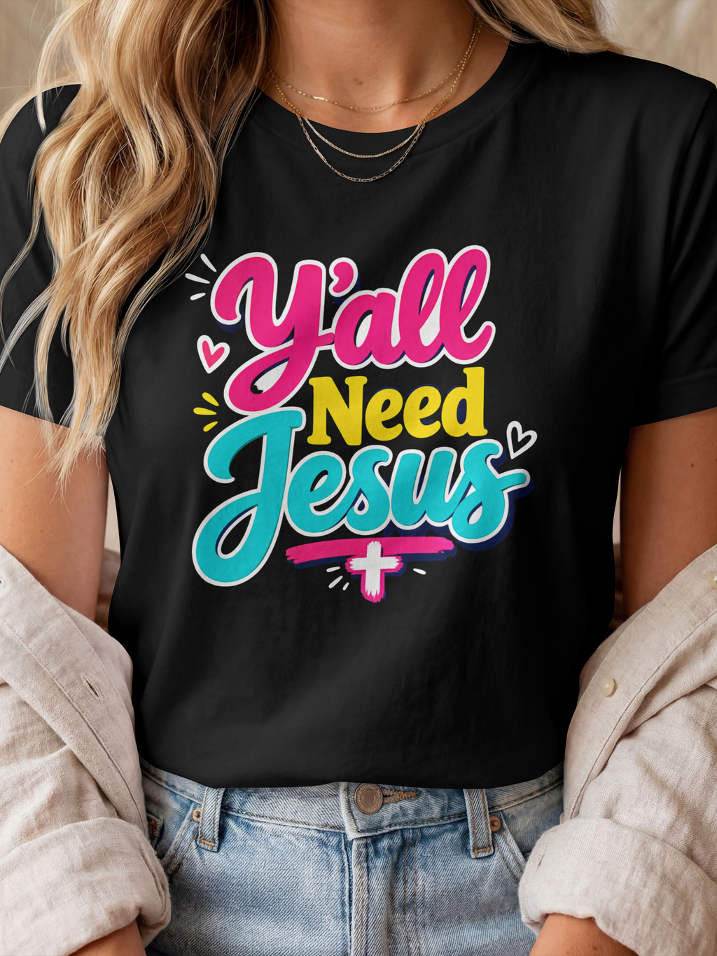 Y'ALL NEED JESUS CUSTOM SHORT SLEEVE T-SHIRT